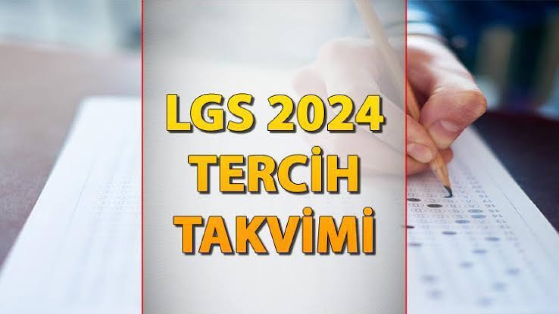 2024 Ortaöğretim Kurumlarına Tercih ve Yerleştirme Takvimi